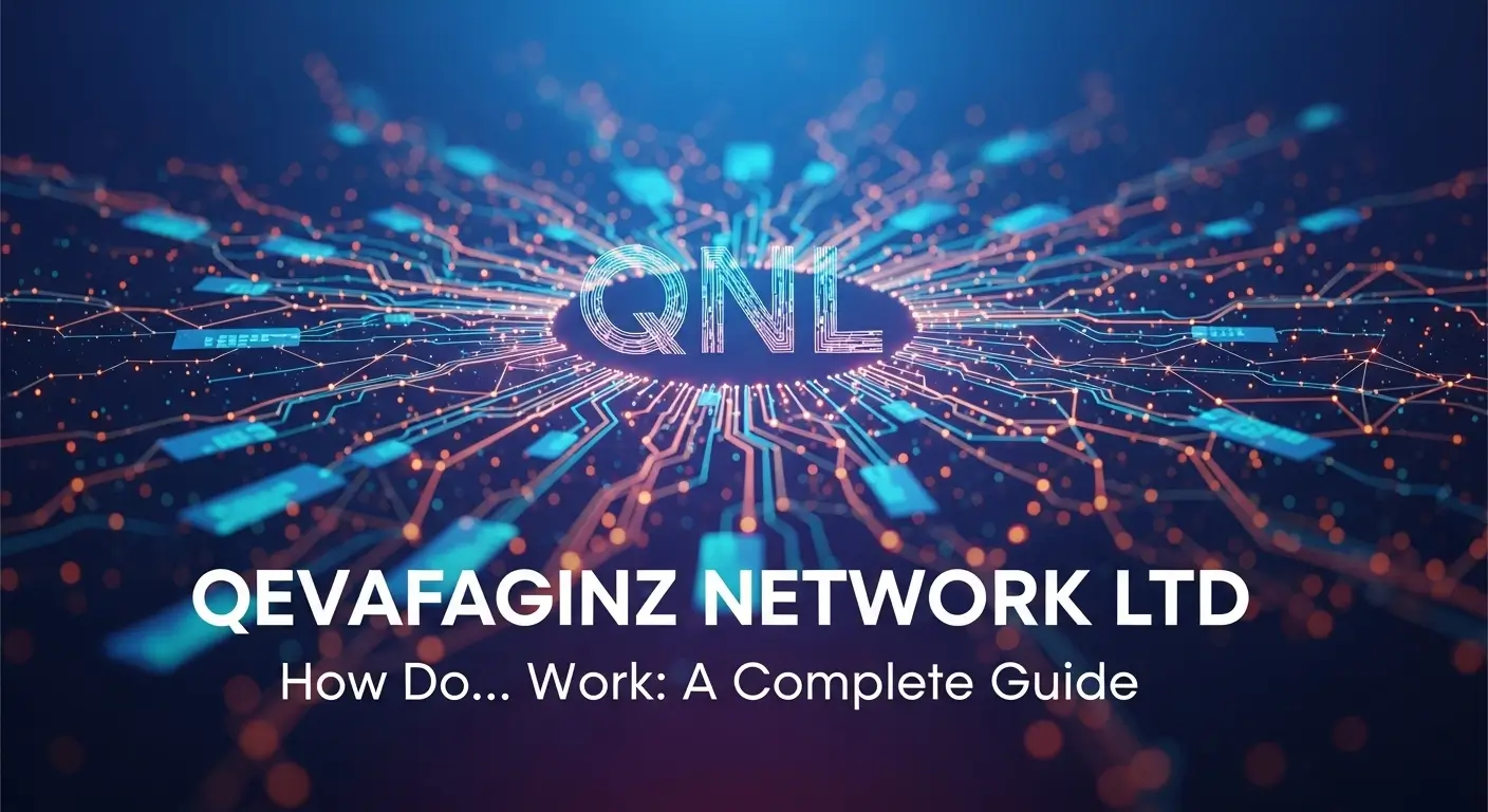 How Do Qevafaginz Network Ltd Wor
